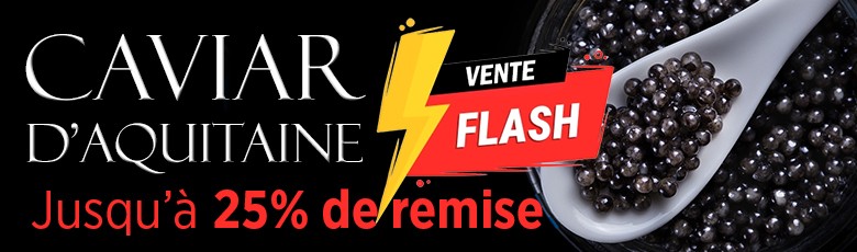 Vente Flash sur le Caviar