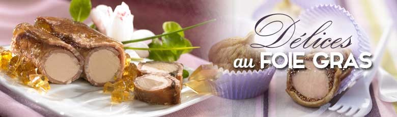 Délices au Foie Gras